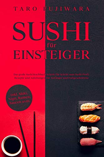 Sushi F R Einsteiger Das Gro E Sushi