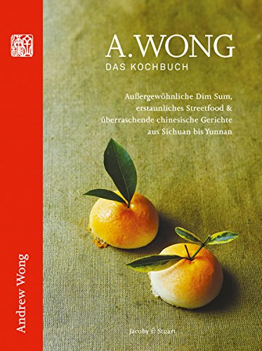 A Wong Das Kochbuch Au Ergew Hnliche Dim