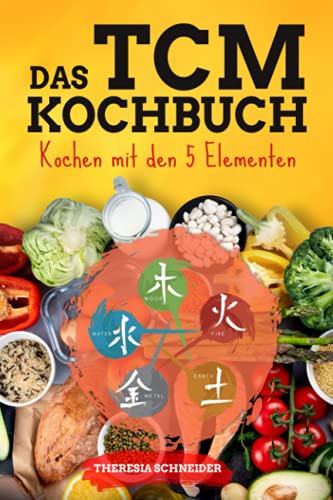 Tcm Kochbuch Mit 5 Elementen 180 Rezepte Nach