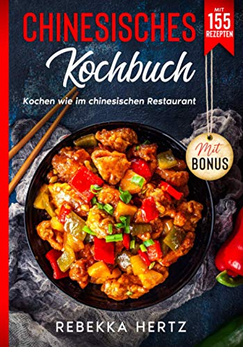 Chinesisches Kochbuch Kochen Wie Im Chinesischen Restaurant Mit