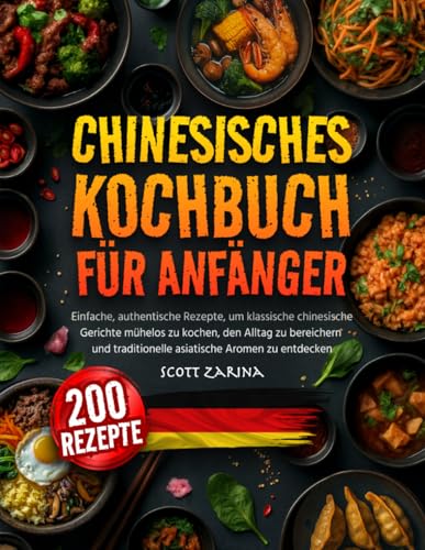 Chinesisches Kochbuch F R Anf Nger Einfache Authentische