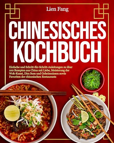 Chinesisches Kochbuch Einfache Und Schritt F R Schritt